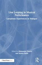 Live Looping in Musical Performance