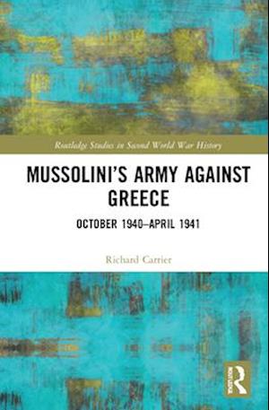 Mussolini’s Army against Greece