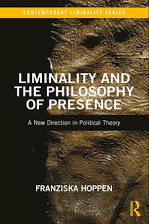 Liminality and the Philosophy of Presence