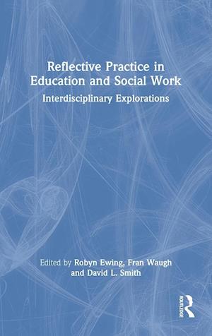 Reflective Practice in Education and Social Work