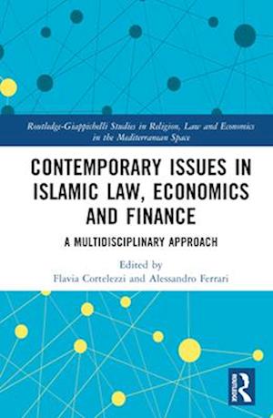 Contemporary Issues in Islamic Law, Economics and Finance