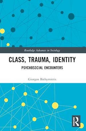 Class, Trauma, Identity