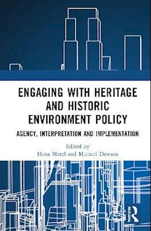 Engaging with Heritage and Historic Environment Policy