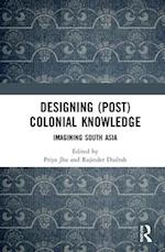 Designing (Post)Colonial Knowledge