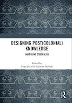 Designing (Post)Colonial Knowledge