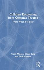 Children Recovering from Complex Trauma
