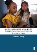 A Compassionate Vision for Elementary Social Studies