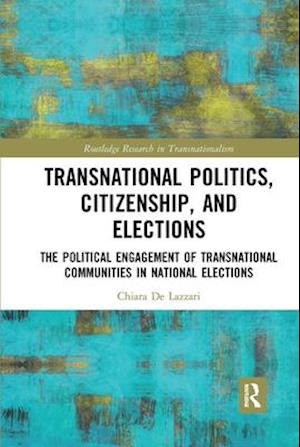 Transnational Politics, Citizenship and Elections