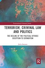 Terrorism, Criminal Law and Politics