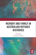 Memory and Family in Australian Refugee Histories