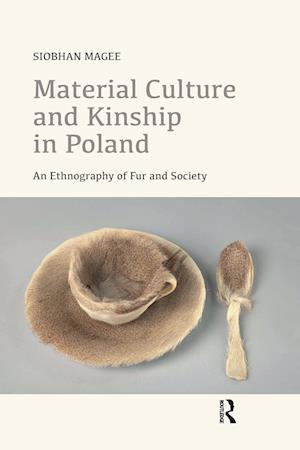 Material Culture and Kinship in Poland