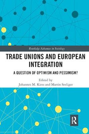 Trade Unions and European Integration