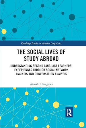 The Social Lives of Study Abroad