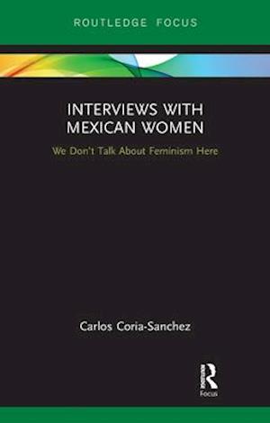 Interviews with Mexican Women