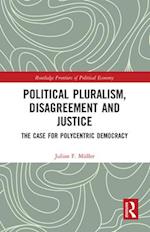 Political Pluralism, Disagreement and Justice