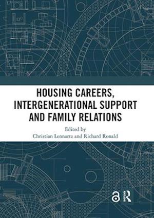 Housing Careers, Intergenerational Support and Family Relations