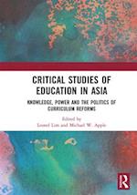 Critical Studies of Education in Asia