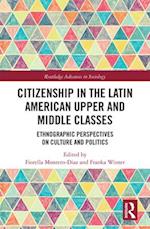 Citizenship in the Latin American Upper and Middle Classes