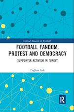 Football Fandom, Protest and Democracy