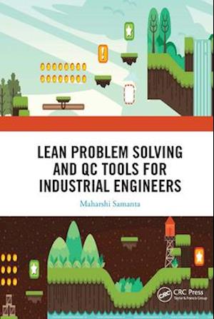 Lean Problem Solving and QC Tools for Industrial Engineers