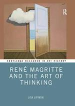 René Magritte and the Art of Thinking