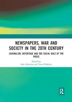 Newspapers, War and Society in the 20th Century