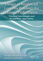 Design of Reinforced Concrete Buildings for Seismic Performance