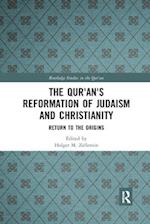The Qur’an’s Reformation of Judaism and Christianity