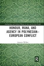 Honour, Mana, and Agency in Polynesian–European Conflict