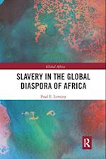 Slavery in the Global Diaspora of Africa