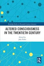 Altered Consciousness in the Twentieth Century
