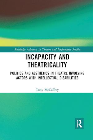 Incapacity and Theatricality