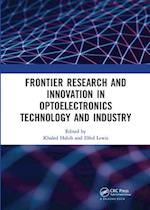Frontier Research and Innovation in Optoelectronics Technology and Industry