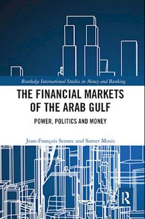 The Financial Markets of the Arab Gulf