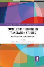 Complexity Thinking in Translation Studies