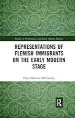 Representations of Flemish Immigrants on the Early Modern Stage