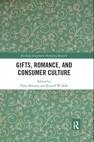 Gifts, Romance, and Consumer Culture