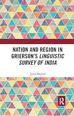 Nation and Region in Grierson’s Linguistic Survey of India