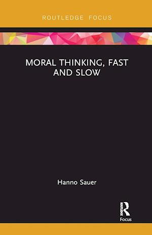 Moral Thinking, Fast and Slow