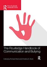The Routledge Handbook of Communication and Bullying
