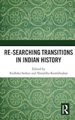 Re-searching Transitions in Indian History