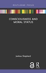 Consciousness and Moral Status