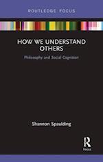 How We Understand Others