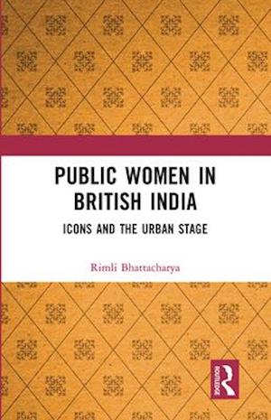 Public Women in British India