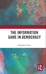 The Information Game in Democracy