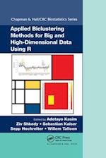 Applied Biclustering Methods for Big and High-Dimensional Data Using R