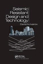 Seismic Resistant Design and Technology