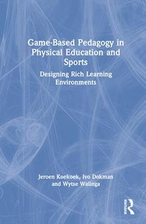 Game-Based Pedagogy in Physical Education and Sports