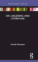 On Lingering and Literature