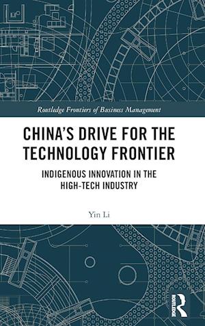 China’s Drive for the Technology Frontier